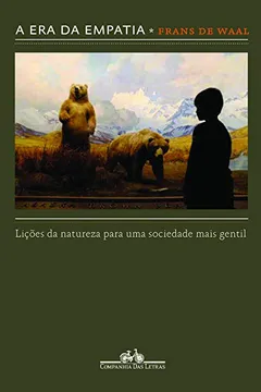Livro A Era da Empatia - Resumo, Resenha, PDF, etc.