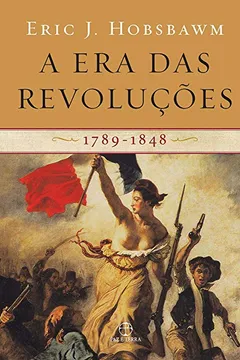 Livro A Era das Revoluções. 1789-1848 - Resumo, Resenha, PDF, etc.