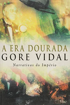 Livro A Era Dourada - Resumo, Resenha, PDF, etc.