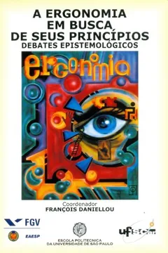 Livro A Ergonomia em Busca de Seus Princípios - Resumo, Resenha, PDF, etc.