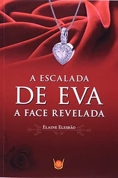 Capa do livro A Escalada de Eva. A Face Revelada