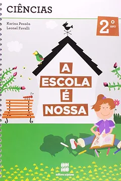 Livro A Escola É Nossa. Ciências. 2º Ano - Resumo, Resenha, PDF, etc.