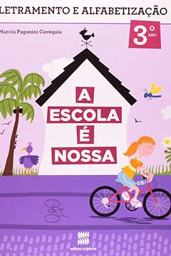 Livro A Escola É Nossa. Português. 3º Ano - 2ª Série - Resumo, Resenha, PDF, etc.