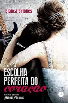 Livro A Escolha Perfeita do Coração - Resumo, Resenha, PDF, etc.