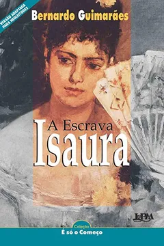 Livro A Escrava Isaura - Série Neoleitores. Coleção É Só O Começo - Resumo, Resenha, PDF, etc.