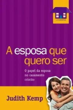 Capa do livro A Esposa que Eu Quero Ser