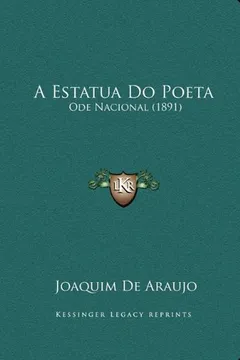 Livro A Estatua Do Poeta: Ode Nacional (1891) - Resumo, Resenha, PDF, etc.