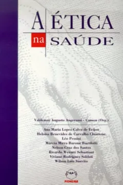 Capa do livro A Ética Na Saúde