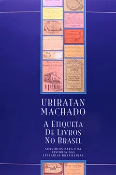 Livro A Etiqueta De Livros No Brasil - Resumo, Resenha, PDF, etc.