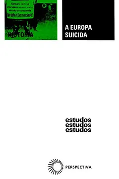Livro A Europa Suicida. 1870-1933 - Resumo, Resenha, PDF, etc.