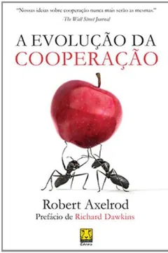 Livro A Evolução da Cooperação - Resumo, Resenha, PDF, etc.