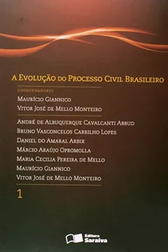 Livro A Evolução do Processo Civil Brasileiro - Volume 1 - Resumo, Resenha, PDF, etc.