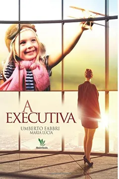 Livro A Executiva - Resumo, Resenha, PDF, etc.