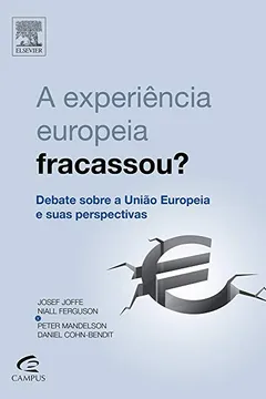 Livro A Experiência Europeia Fracassou? - Resumo, Resenha, PDF, etc.