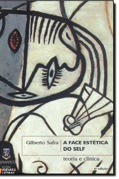 Livro A Face Estética do Self. Teoria e Clínica - Resumo, Resenha, PDF, etc.