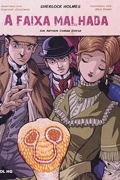 Livro A Faixa Malhada. Sherlock Holmes - Volume 1. Coleção Farol HQ - Resumo, Resenha, PDF, etc.