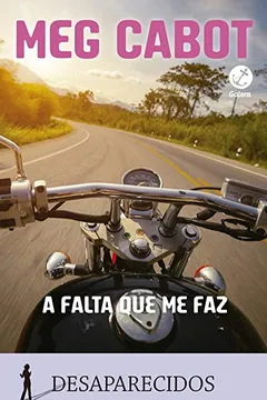 Livro A falta que me faz: (Vol. 5 Desaparecidos) - Resumo, Resenha, PDF, etc.