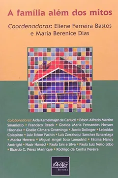 Capa do livro A Família Além Dos Mitos