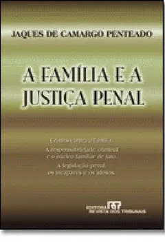 Livro A Família e a Justiça Penal - Resumo, Resenha, PDF, etc.