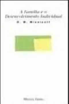 Livro A Familia E O Desenvolvimento Individual. Orientacao Familiar - Resumo, Resenha, PDF, etc.