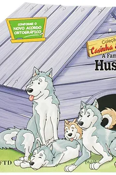 Livro A Família Husky - Coleção Casinha & Cia - Resumo, Resenha, PDF, etc.