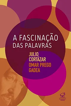 Capa do livro A Fascinação das Palavras