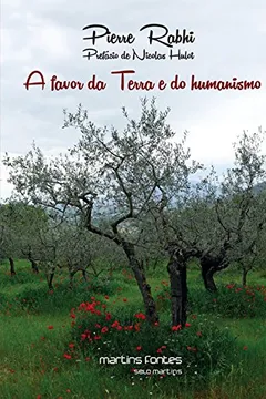 Livro A Favor da Terra e do Humanismo - Resumo, Resenha, PDF, etc.
