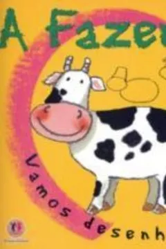 Livro A Fazenda - Coleção Vamos Desenhar! - Resumo, Resenha, PDF, etc.