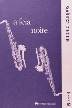 Livro A Feia Noite - Coleção Rocinonte - Resumo, Resenha, PDF, etc.