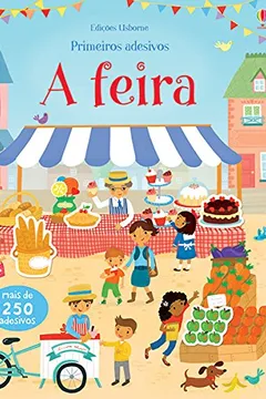 Livro A Feira. Primeiros Adesivos - Resumo, Resenha, PDF, etc.