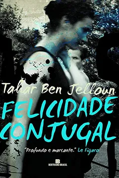 Livro A Felicidade Conjugal - Resumo, Resenha, PDF, etc.