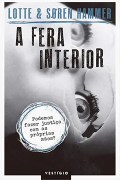 Livro A Fera Interior - Resumo, Resenha, PDF, etc.