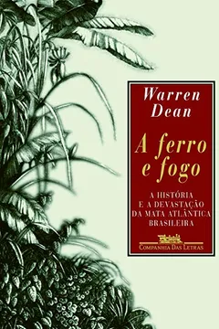 Livro A Ferro e Fogo - Resumo, Resenha, PDF, etc.