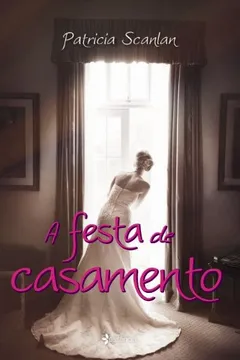 Capa do livro A Festa de Casamento