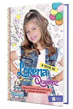 Livro A Festa de Lorena Queiroz. Venha Se Divertir com a Atriz Mirim Fenômeno da Televisão - Resumo, Resenha, PDF, etc.