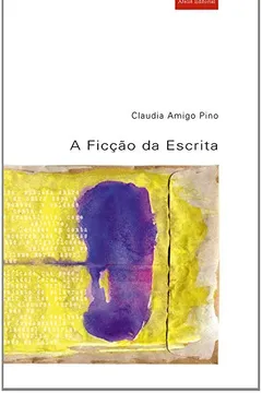 Capa do livro A Ficção da Escrita
