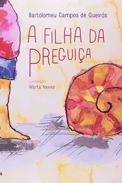 Livro A Filha da Preguiça - Resumo, Resenha, PDF, etc.