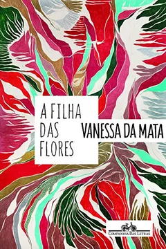 Livro A Filha das Flores - Resumo, Resenha, PDF, etc.