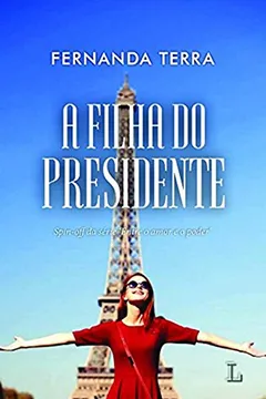 Livro A Filha do Presidente: spin off - Resumo, Resenha, PDF, etc.
