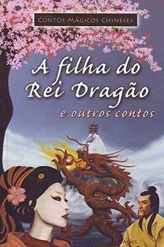 Livro A Filha Do Rei Dragao E Outros Contos - Resumo, Resenha, PDF, etc.