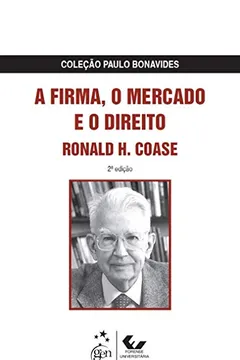 Livro A Firma, o Mercado e o Direito - Coleção Paulo Bonavides - Resumo, Resenha, PDF, etc.