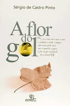 Livro A Flor do Gol - Resumo, Resenha, PDF, etc.