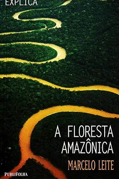 Livro A Floresta Amazonica - Resumo, Resenha, PDF, etc.