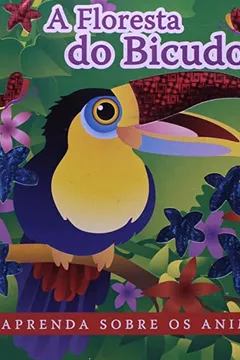 Livro A Floresta Do Bicudo - Resumo, Resenha, PDF, etc.