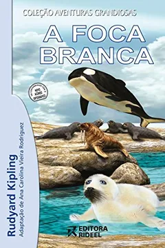 Livro A Foca Branca - Resumo, Resenha, PDF, etc.