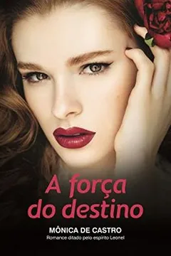 Livro A Força do Destino - Resumo, Resenha, PDF, etc.