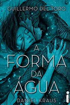 Livro A Forma da Água - Resumo, Resenha, PDF, etc.