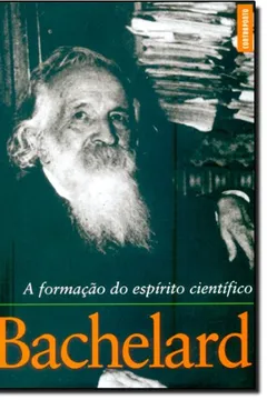 Livro A Formacao Do Espirito Cientifico - Resumo, Resenha, PDF, etc.