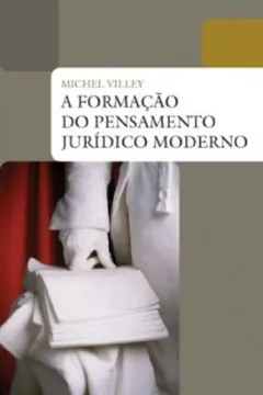 Livro A Formação do Pensamento Jurídico Moderno - Resumo, Resenha, PDF, etc.