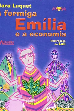 Livro A Formiga Emilia E A Economia - Resumo, Resenha, PDF, etc.